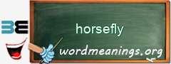 WordMeaning blackboard for horsefly